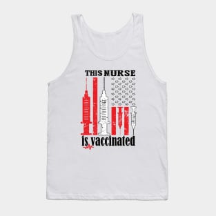 This nurse is vaccinated American flag 2021 nurse gift idea Tank Top